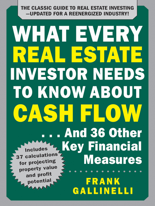 Title details for What Every Real Estate Investor Needs to Know About Cash Flow... and 36 Other Key Financial Measures, Updated Edition by Frank Gallinelli - Available